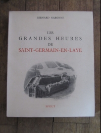 Bernard NABONNE / LES GRANDES HEURES DE SAINT-GERMAIN-EN-LAYE / SFELT 1950