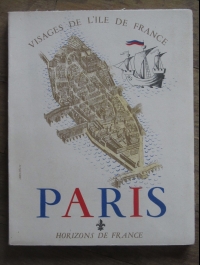 COLLECTIF / VISAGES DE L'ILE DE FRANCE - PARIS / Horizons de FRANCE 1946