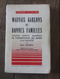 JOUBREL Henri / MAUVAIS GARCONS DE BONNES FAMILLES / 1957