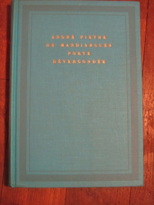 PIEYRE DE MANDRAGUE André / PORTE DEVERGONDEE  / GALLIMARD 1965  édition limitée