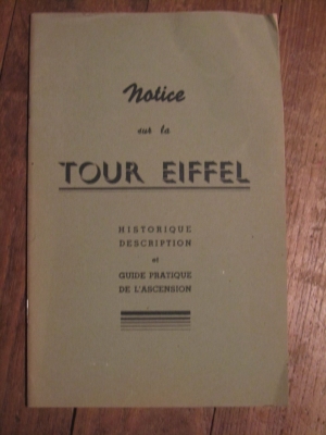 NOTICE SUR LA TOUR EIFFEL  et GUIDE PRATIQUE DE L'ASCENSION  1947