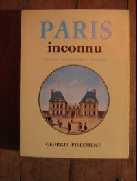 PILLEMENT Georges / PARIS  INCONNU  / GRASSET 1968
