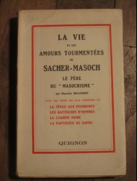 BRANSIET Maurice / LA VIE ET LES AMOURS TOURMENTES DE SACHER-MASOCH / 1930