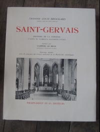 BROCHARD Louis (chanoine) / SAINT-GERVAIS histoire de la paroisse / FIRMIN DIDOT 1950