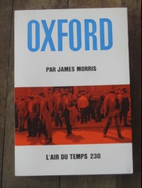 MORRIS James / OXFORD / L'AIR DU TEMPS 230  1969