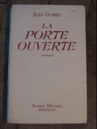 GUIREC Jean / LA PORTE OUVERTE / ALBIN MICHEL 1941