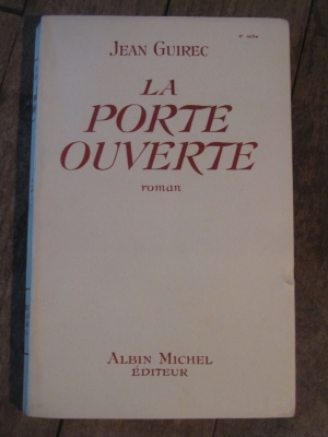 GUIREC Jean / LA PORTE OUVERTE / ALBIN MICHEL 1941