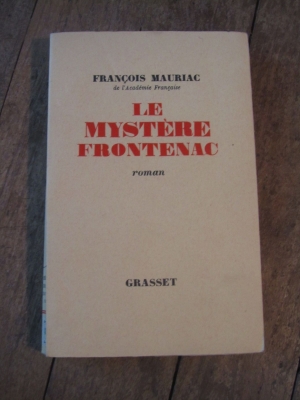 MAURIAC François  / LE MYSTERE FRONTENAC  / GRASSET 1950