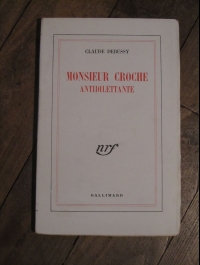 Claude DEBUSSY / MONSIEUR CROCHE   ANTIDILETTANTE / NRF GALLIMARD 1945