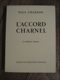 Paul CHANSON / L'ACCORD CHARNEL /  INSTITUT DE SEXOLOGIE FAMILIALE 