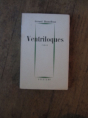 BOUTELLEAU Gerard (CHARDONNE Jacques) / VENTRILOQUES  /  JULLIARD 1950