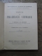 CROLAS MOREAU LEULIER / PRECIS DE PHARMACIE CHIMIQUE / MALOINE 1929