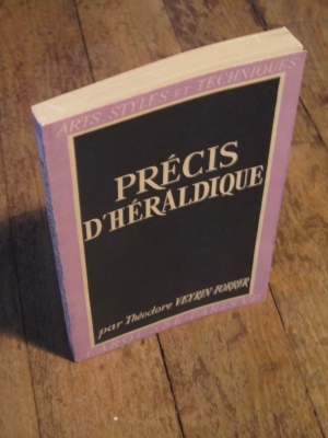 VEYRIN-FORRER / PRECIS D'HERALDIQUE / ARTS - STYLES ET TECHNIQUES 1951