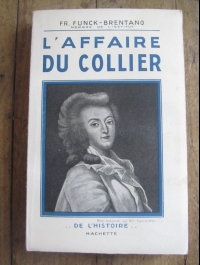 FUNCK-BRENTANO Frantz /  L'AFFAIRE DU COLLIER / HACHETTE 1948