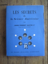 PHINNEY BAXTER / LES SECRETS DE LA SCIENCE AMERICAINE / E.O. 1947