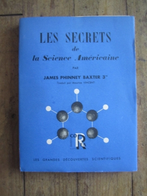 PHINNEY BAXTER / LES SECRETS DE LA SCIENCE AMERICAINE / E.O. 1947