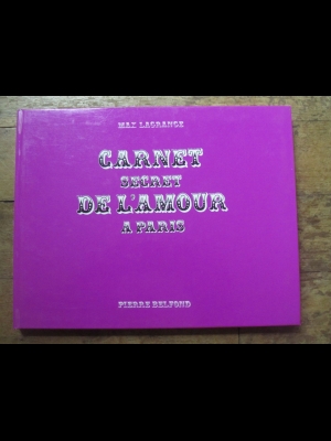 LAGRANGE BELFOND  / CARNET SECRET DE L'AMOUR A PARIS / 1969