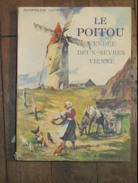LE POITOU  VENDEE DEUX SEVRES  VIENNE  J. JACOUPY  1944