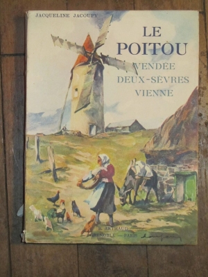 LE POITOU  VENDEE DEUX SEVRES  VIENNE  J. JACOUPY  1944