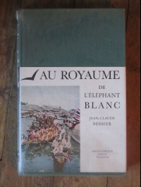 AU ROYAUME DE L'ELEPHANT BLANC  BERRIER   DUMONT 1957