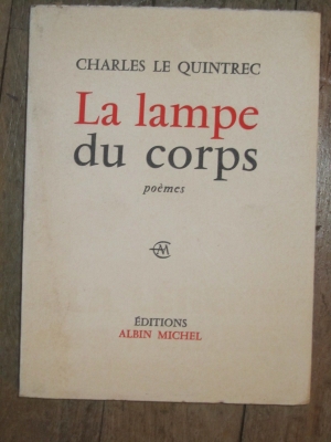 A LAMPE DU CORPS CHARLES LE QUINTREC 1962 ENVOI DE L'AUTEUR