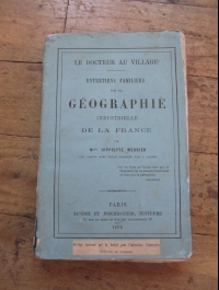 Hippolyte MEUNIER / ENTRETIENS FAMILIERS SUR LA GEOGRAPHIE INDUSTRIELLE / 1875