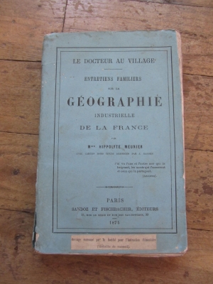 Hippolyte MEUNIER / ENTRETIENS FAMILIERS SUR LA GEOGRAPHIE INDUSTRIELLE / 1875