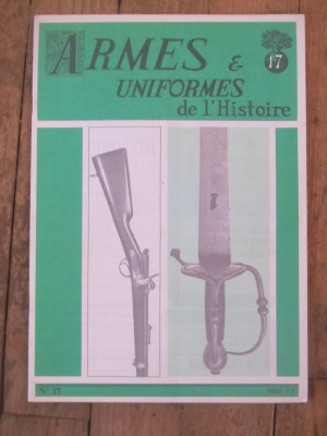 ARMES ET UNIFORMES DE L' HISTOIRE N° 17  1973
