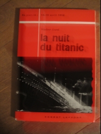 Walter LORD / LA NUIT DU TITANIC / LAFFONT 1958