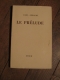 Paul GERALDY / LE PRELUDE / EDITIONS STOCK 1941