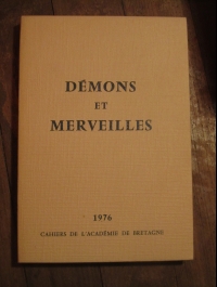 CAHIERS DE L'ACADEMIE DE BRETAGNE / 1976 / DEMONS ET MERVEILLES