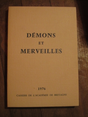 CAHIERS DE L'ACADEMIE DE BRETAGNE / 1976 / DEMONS ET MERVEILLES