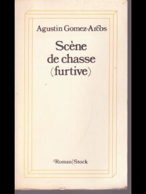 AGUSTIN GOMEZ ARCOS SCENE DE CHASSE (furtive) STOCK 1978