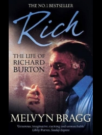 RICH THE LIFE OF  RICHARD BURTON   MELVYN BRAG 