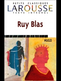 RUY BLAS  HUGO  Petits classiques Larousse 1999