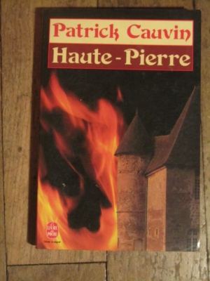 CAUVIN PATRICK   HAUTE-PIERRE  le livre de poche N°6307  1985