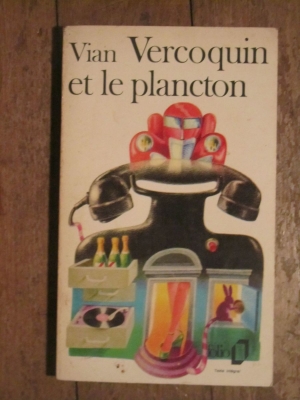 VCOQUIN ET LE PLANCTON   BORIS VIAN   FOLIO  1980