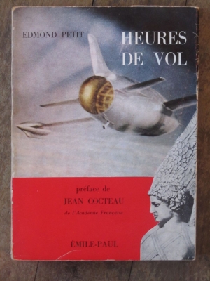 HEURES DE VOL  ED. PETIT   préface COCTEAU  envoi de l'auteur