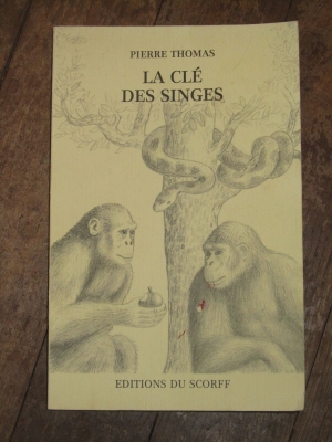 PIERRE THOMAS LA CLE DES SINGES EDION DU SCORFF 1983