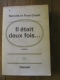BENOITE et FLORA GROULT / IL ETAIT DEUX FOIS / DENOEL  Mars 1968