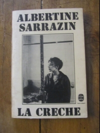 Albertine SARRAZIN / LA CRECHE / LE LIVRE DE POCHE N°4146  1975