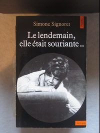 SIMONE SIGNORET   ET LE LENDEMAIN ELLE EAIT SOURIANTE