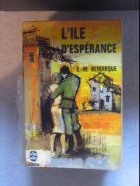 E.M. REMARQUE L'ILE D'ESPERANCE Llivre de poche 1964