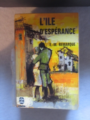 E.M. REMARQUE L'ILE D'ESPERANCE Llivre de poche 1964