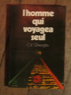 C.V.  GHEORGHIU  L'HOMME QUI VOYAGEA SEUL  PLON 1971