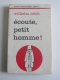 Wilhelm REICH / ECOUTE PETIT HOMME! / PAYOT 1975