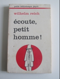 Wilhelm REICH / ECOUTE PETIT HOMME! / PAYOT 1975