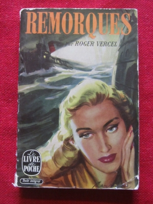 Roger VERCEL / REMORQUES / LE LIVRE DE POCHE 36 / 1958