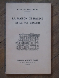 Paul BAUCHÊNE / LA MAISON DE RACINE ET LA RUE VISCONTI / PICARD  1933