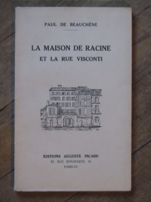 Paul BAUCHÊNE / LA MAISON DE RACINE ET LA RUE VISCONTI / PICARD  1933